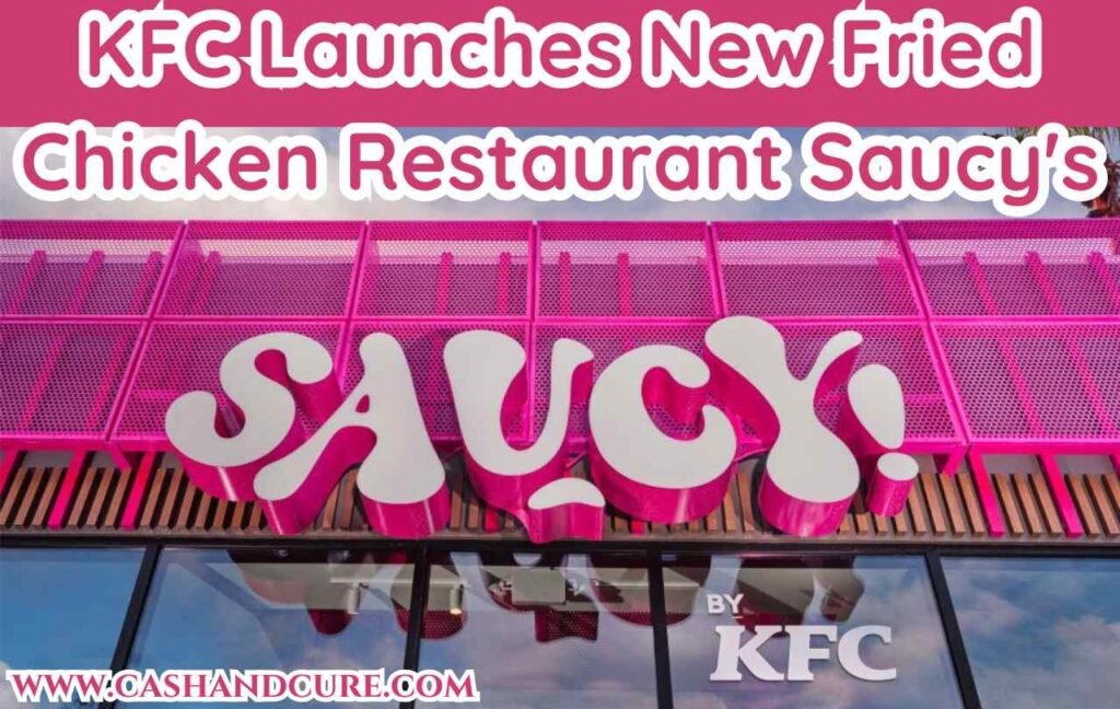 KFC Launches New Fried Chicken Restaurant Saucy's